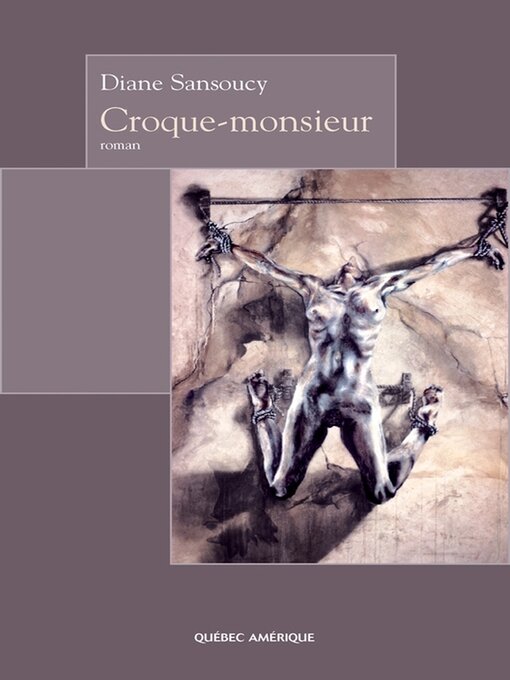Title details for Croque-monsieur by Diane Sansoucy - Available